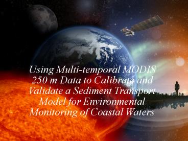 Understanding and Protecting Our Home Planet