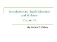 Introduction to Health Education and Wellness Chapter 10 PowerPoint PPT Presentation
