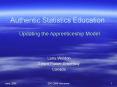 Authentic Statistics Education PowerPoint PPT Presentation