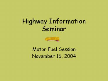 Highway Information Seminar