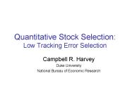 Quantitative Stock Selection: Low Tracking Error Selection