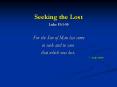 Seeking the Lost Luke 19:110 PowerPoint PPT Presentation