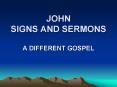 JOHN SIGNS AND SERMONS PowerPoint PPT Presentation