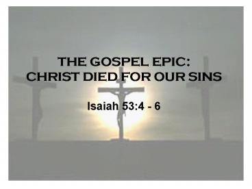 THE GOSPEL EPIC: