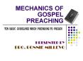 MECHANICS OF GOSPEL PREACHING PowerPoint PPT Presentation