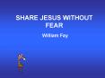 SHARE JESUS WITHOUT FEAR PowerPoint PPT Presentation