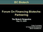 Forum On Financing Biotechs: Partnering
