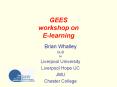 GEES workshop on Elearning PowerPoint PPT Presentation