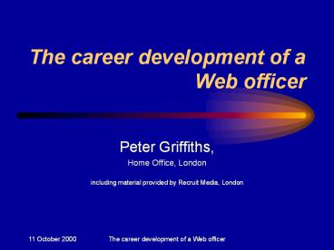 The career development of a Web officer