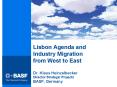 Lisbon Agenda and Industry Migration from West to East Dr' Klaus Heinzelbecker Director Strategic Pr PowerPoint PPT Presentation