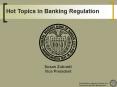 Hot Topics in Banking Regulation PowerPoint PPT Presentation