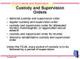 Custody and Supervision Orders PowerPoint PPT Presentation