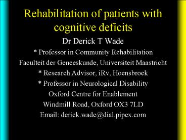 Rehabilitation of patients with cognitive deficits