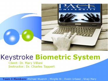 Keystroke Biometric System