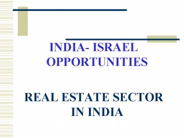 INDIA ISRAEL OPPORTUNITIES