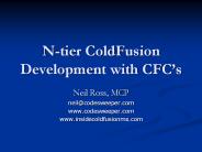 N-tier ColdFusion Development with CFC