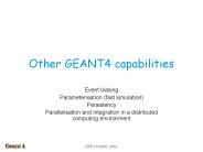 Other GEANT4 capabilities
