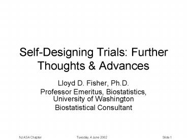 SelfDesigning Trials: Further Thoughts