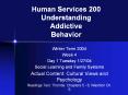 Human Services 200 Understanding Addictive Behavior PowerPoint PPT Presentation