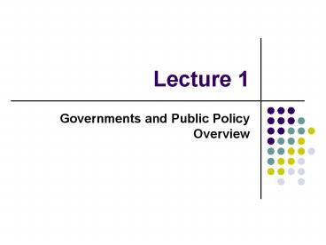 Governments and Public Policy Overview