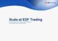 Scala at EDF Trading PowerPoint PPT Presentation