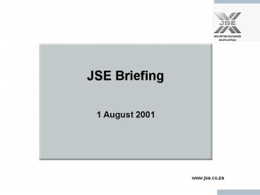 JSE Briefing