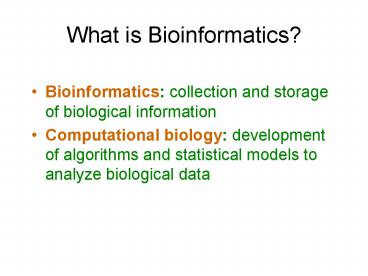 What is Bioinformatics presentation | free to download