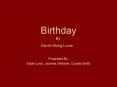 Birthday By: David Wong Louie PowerPoint PPT Presentation