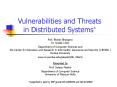 Vulnerabilities and Threats in Distributed Systems* PowerPoint PPT Presentation