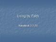 Living by Faith PowerPoint PPT Presentation