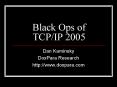 Black Ops of TCPIP 2005 PowerPoint PPT Presentation