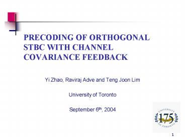 PRECODING OF ORTHOGONAL STBC WITH CHANNEL COVARIANCE FEEDBACK
