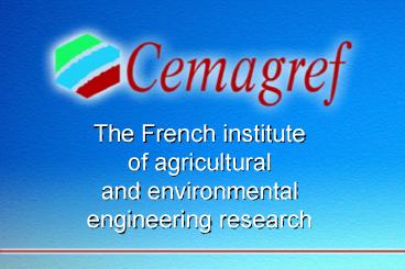 The French institute of agricultural and environmental engineering research