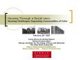Housing Through a Racial Lens: Housing Challenges Impacting Communities of Color PowerPoint PPT Presentation