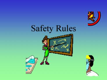 Safety Rules
