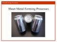 SheetMetal Forming Processes PowerPoint PPT Presentation
