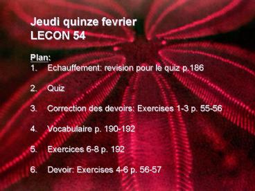 Jeudi quinze fevrier