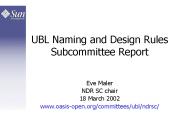 UBL Naming and Design Rules Subcommittee Report