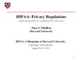 HIPAA: Privacy Regulations Addressing HIPAA at Harvard University Tina S' Sheldon Harvard University PowerPoint PPT Presentation