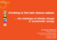 Drinking in the last chance saloon the challenge of climate change PowerPoint PPT Presentation