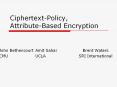 Ciphertext-Policy, Attribute-Based Encryption PowerPoint PPT Presentation