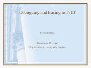Debugging and tracing in .NET
