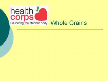 Whole Grains