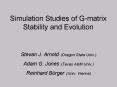 Simulation Studies of Gmatrix Stability and Evolution PowerPoint PPT Presentation