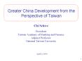 Greater China Development from the Perspective of Taiwan PowerPoint PPT Presentation