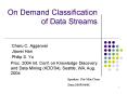 On Demand Classification of Data Streams PowerPoint PPT Presentation