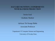 FACE RECOGNITION, EXPERIMENTS WITH RANDOM PROJECTION