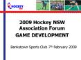 2009 Hockey NSW Association Forum PowerPoint PPT Presentation
