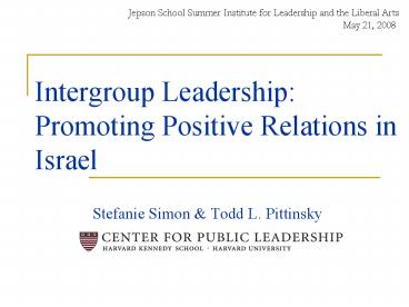 Intergroup Leadership: Promoting Positive Relations in Israel