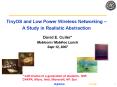 TinyOS and Low Power Wireless Networking  PowerPoint PPT Presentation